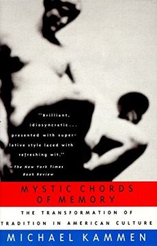 portada Mystic Chords of Memory: The Transformation of Tradition in American Culture (en Inglés)