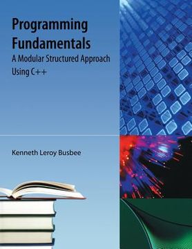 portada Programming Fundamentals: A Modular Structured Approach Using C++ (en Inglés)