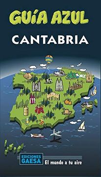 portada Cantabria: Cantabria Guía Azul (in Spanish)