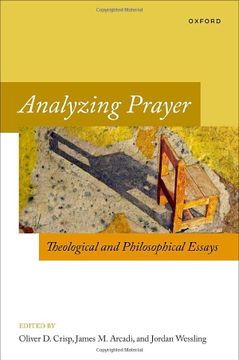 portada Analyzing Prayer: Theological and Philosophical Essays (Oxford Studies in Analytic Theology) (in English)