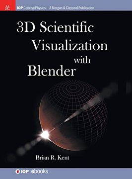 portada 3d Scientific Visualization With Blender (Iop Concise Physics) 