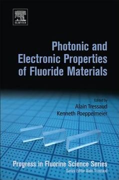 portada Photonic and Electronic Properties of Fluoride Materials: Progress in Fluorine Science Series (en Inglés)