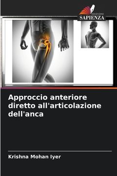 portada Approccio anteriore diretto all'articolazione dell'anca (en Italiano)