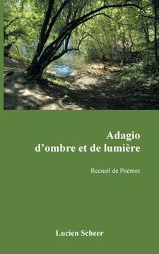 portada Adagio d'ombre et de lumière: Recueil de Poèmes (en Francés)