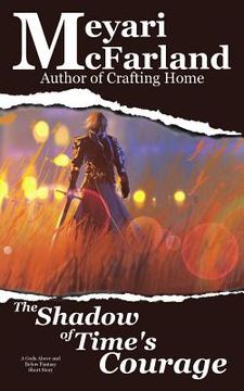 portada The Shadow of Time's Courage: A Gods Above and Below Fantasy Short Story (en Inglés)