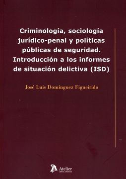 portada Criminologia Sociologia Juridico Penal y Politicas Publicas (in Spanish)