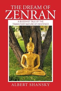 portada The Dream of Zenran: A Buddhist Tale of the Transitory Nature of Existence (en Inglés)