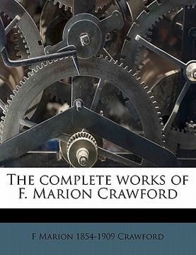 portada the complete works of f. marion crawford volume 32 (en Inglés)