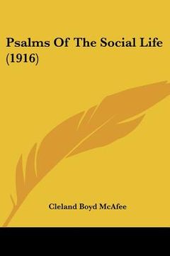 portada psalms of the social life (1916) (en Inglés)