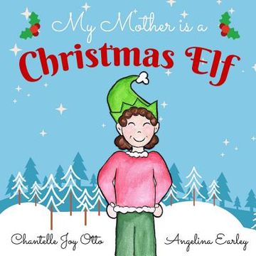 portada My Mother is a Christmas Elf (en Inglés)