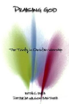 portada praising god: the trinity in christian worship (in English)