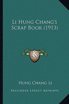 portada li hung chang's scrap book (1913) (in English)