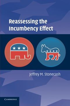 portada Reassessing the Incumbency Effect (en Inglés)