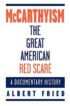 portada Mccarthyism, the Great American red Scare: A Documentary History (in English)