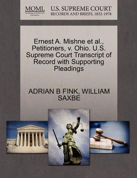 portada ernest a. mishne et al., petitioners, v. ohio. u.s. supreme court transcript of record with supporting pleadings