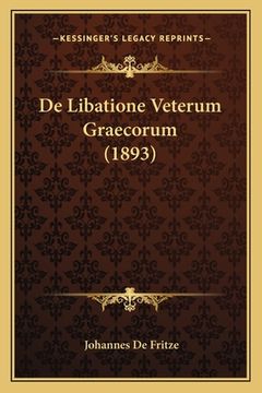portada De Libatione Veterum Graecorum (1893) (en Latin)