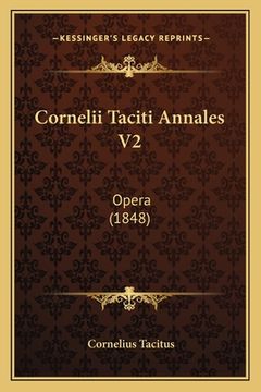 portada Cornelii Taciti Annales V2: Opera (1848) (in Latin)