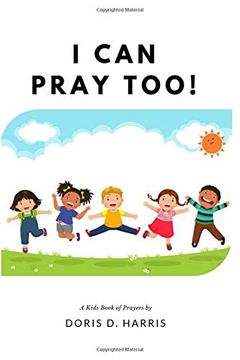 portada I can Pray Too! A Kid's Book of Prayers (in English)