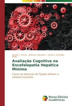 portada Avaliação Cognitiva na Encefalopatia Hepática Mínima: Como as doenças do fígado afetam o cérebro humano (Portuguese Edition)