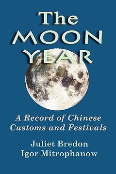 portada the moon year - a record of chinese customs and festivals (in English)