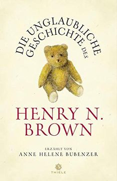 portada Die Unglaubliche Geschichte des Henry n. Brown: Roman (en Alemán)