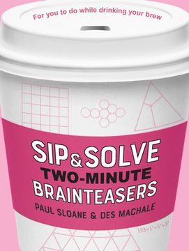 portada Sip & Solve Two-Minute Brainteasers (Sip & Solveã â® Series) [Soft Cover ] (en Inglés)