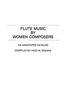 portada Flute Music by Women Composers: An Annotated Catalog (en Inglés)