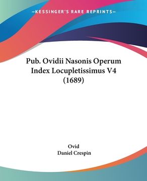 portada Pub. Ovidii Nasonis Operum Index Locupletissimus V4 (1689) (in Latin)