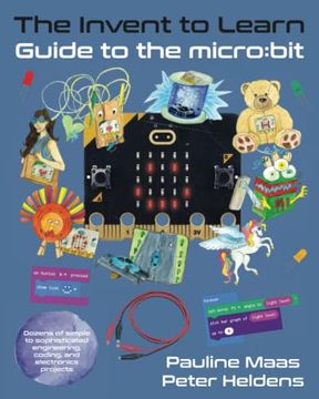 portada The Invent to Learn Guide to the Micro: Bit (Invent to Learn Guides) 