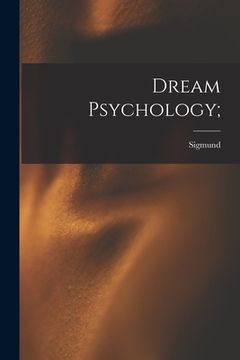 portada Dream Psychology; (en Inglés)
