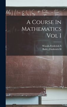 portada A Course In Mathematics Vol I