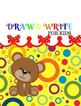 portada Draw&write for Kids: Ages 4-8 Childhood Learning, Preschool Activity Book 100 Pages Size 8.5x11 Inch (en Inglés)