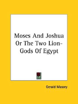 portada moses and joshua or the two lion-gods of egypt