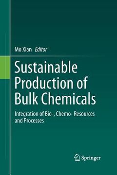 portada Sustainable Production of Bulk Chemicals: Integration of Bio‐，chemo‐ Resources and Processes (in English)