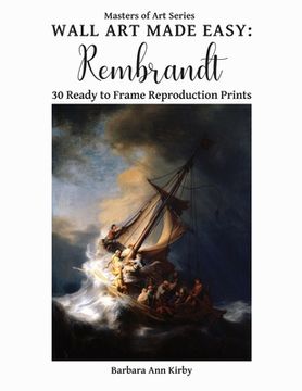 portada Wall Art Made Easy: Rembrandt: 30 Ready to Frame Reproduction Prints (en Inglés)