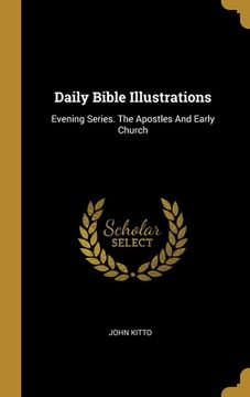 portada Daily Bible Illustrations: Evening Series. The Apostles And Early Church