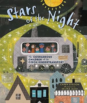 portada Stars of the Night: The Courageous Children of the Czech Kindertransport (en Inglés)