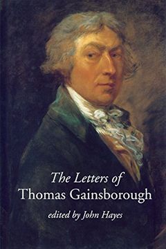 portada The Letters of Thomas Gainsborough (The Paul Mellon Centre for Studies in British Art) (en Inglés)