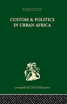 portada Custom and Politics in Urban Africa: A Study of Hausa Migrants in Yoruba Towns