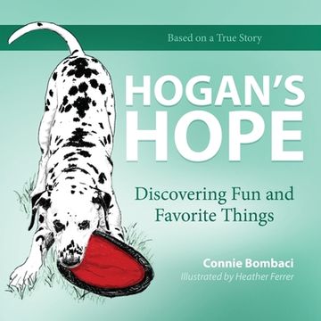 portada Hogan's Hope: Discovering Fun and Favorite Things (en Inglés)