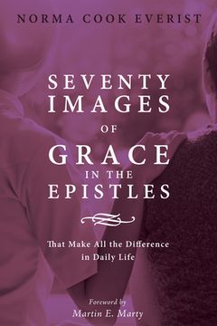portada Seventy Images of Grace in the Epistles . . . (en Inglés)