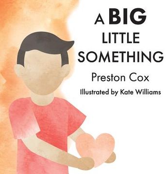 portada A Big Little Something: A Lovingkindness Meditation for Children (en Inglés)