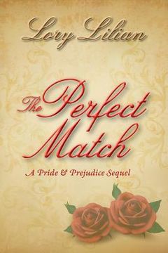 portada The Perfect Match: a Pride and Prejudice sequel (en Inglés)