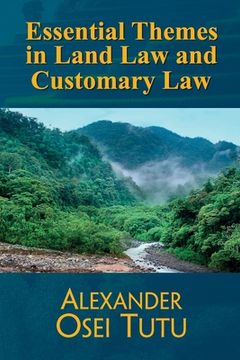 portada Essential Themes in Land Law and Customary Law (en Inglés)