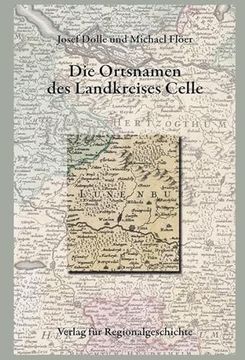 portada Niedersächsisches Ortsnamenbuch / die Ortsnamen des Landkreises Celle (in German)