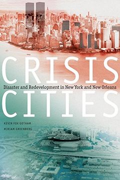 portada Crisis Cities: Disaster and Redevelopment in new York and new Orleans (en Inglés)