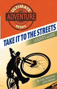 portada taking it to the streets: leader's guide (en Inglés)