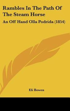 portada rambles in the path of the steam horse: an off hand olla podrida (1854) (en Inglés)