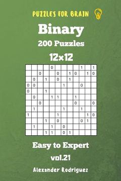 portada Puzzles for Brain Binary- 200 Easy to Expert 12x12 vol. 21 (en Inglés)