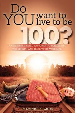 portada do you want to live to be 100? (in English)